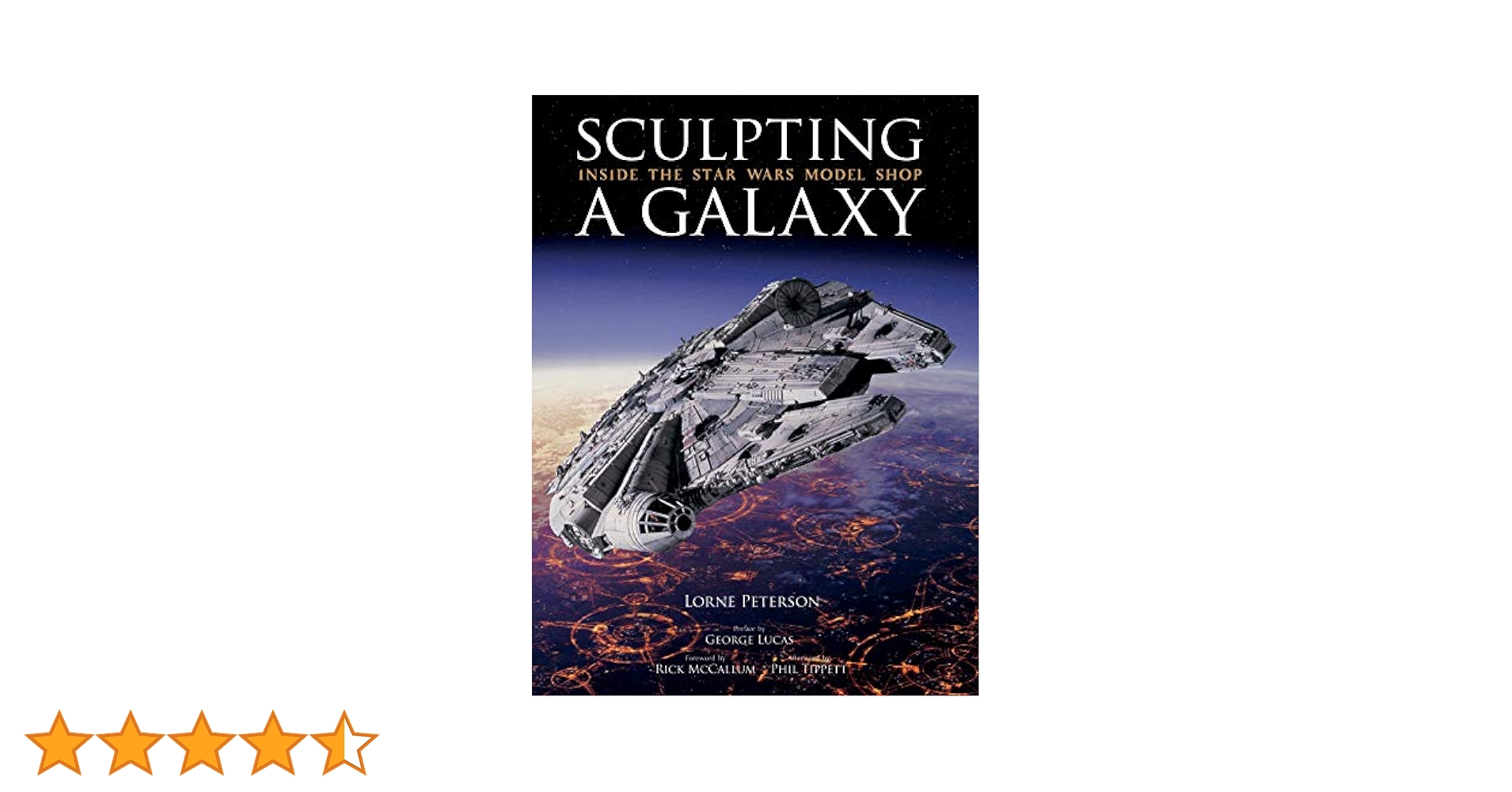 Sculpting a Galaxy　スターウォーズ Sculpting a Galaxy: スター・ウォーズ 特撮ミニチュア模型の